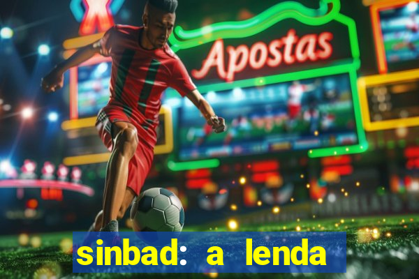 sinbad: a lenda dos sete mares dublado filme completo dublado download